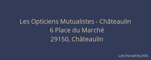 Les Opticiens Mutualistes - Ch&acirc;teaulin