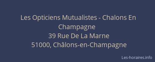 Les Opticiens Mutualistes - Chalons En Champagne