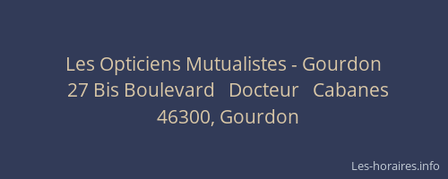 Les Opticiens Mutualistes - Gourdon
