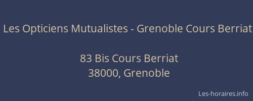 Les Opticiens Mutualistes - Grenoble Cours Berriat