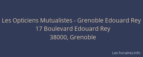 Les Opticiens Mutualistes - Grenoble Edouard Rey