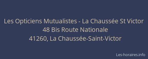 Les Opticiens Mutualistes - La Chaussée St Victor