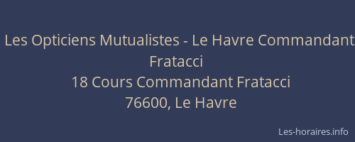 Les Opticiens Mutualistes - Le Havre Commandant Fratacci