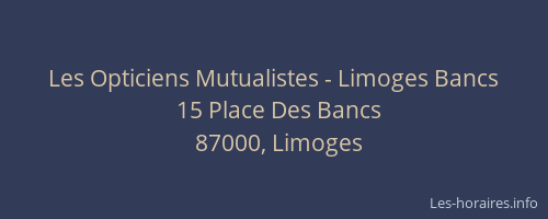 Les Opticiens Mutualistes - Limoges Bancs