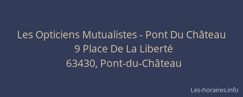 Les Opticiens Mutualistes - Pont Du Ch&acirc;teau