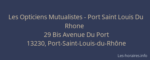 Les Opticiens Mutualistes - Port Saint Louis Du Rhone