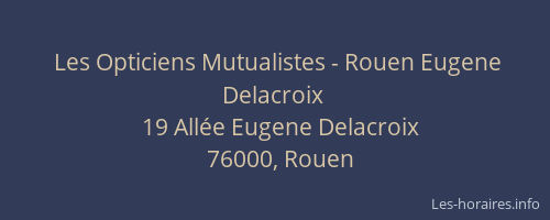 Les Opticiens Mutualistes - Rouen Eugene Delacroix