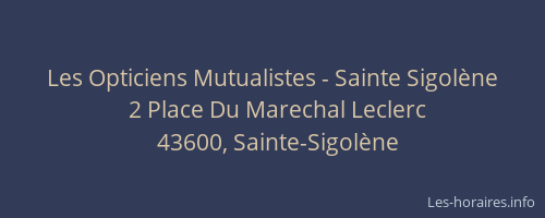 Les Opticiens Mutualistes - Sainte Sigol&egrave;ne