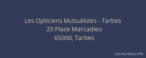 Les Opticiens Mutualistes - Tarbes