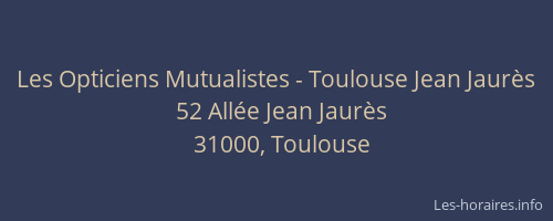 Les Opticiens Mutualistes - Toulouse Jean Jaurès