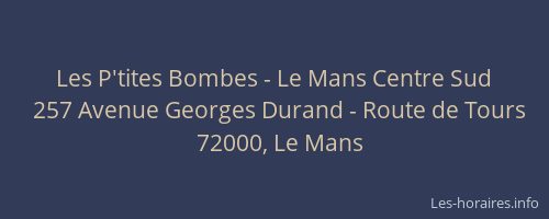 Les P'tites Bombes - Le Mans Centre Sud