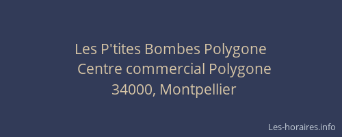 Les P'tites Bombes Polygone