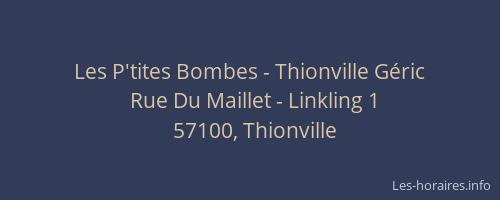 Les P'tites Bombes - Thionville Géric