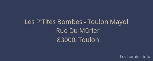 Les P'Tites Bombes - Toulon Mayol