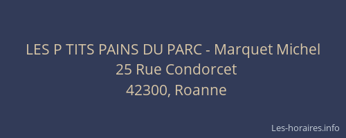 LES P TITS PAINS DU PARC - Marquet Michel