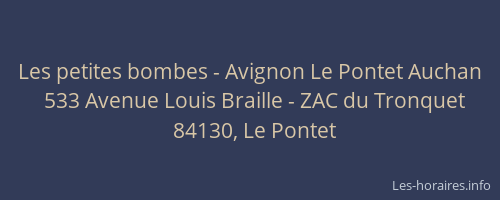 Les petites bombes - Avignon Le Pontet Auchan