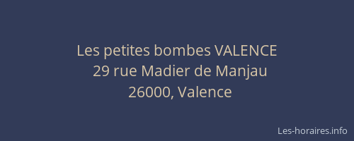 Les petites bombes VALENCE