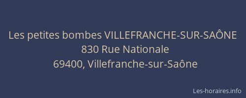 Les petites bombes VILLEFRANCHE-SUR-SAÔNE