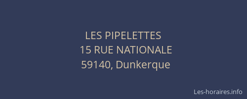 LES PIPELETTES