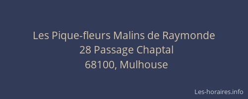 Les Pique-fleurs Malins de Raymonde