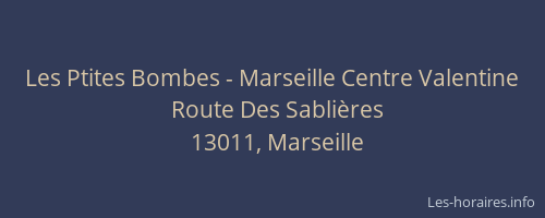 Les Ptites Bombes - Marseille Centre Valentine