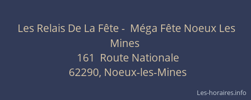 Les Relais De La Fête -  Méga Fête Noeux Les Mines