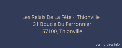 Les Relais De La F&ecirc;te -  Thionville