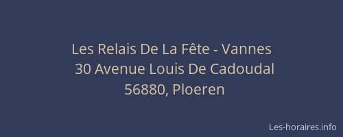 Les Relais De La F&ecirc;te - Vannes