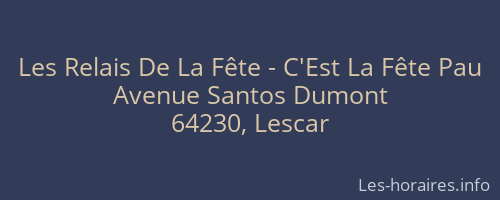 Les Relais De La Fête - C'Est La Fête Pau