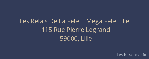 Les Relais De La Fête -  Mega Fête Lille