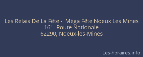 Les Relais De La Fête -  Méga Fête Noeux Les Mines
