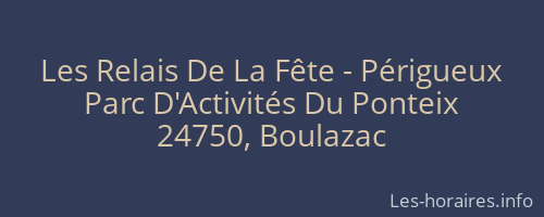 Les Relais De La Fête - Périgueux