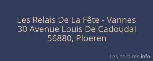 Les Relais De La Fête - Vannes