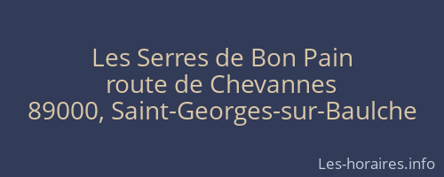 Les Serres de Bon Pain