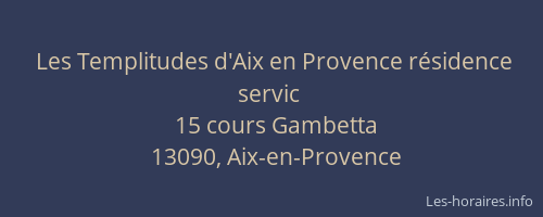 Les Templitudes d'Aix en Provence résidence servic