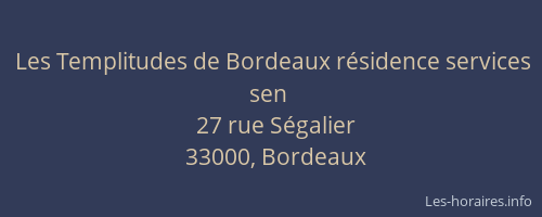 Les Templitudes de Bordeaux résidence services sen