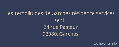 Les Templitudes de Garches résidence services seni