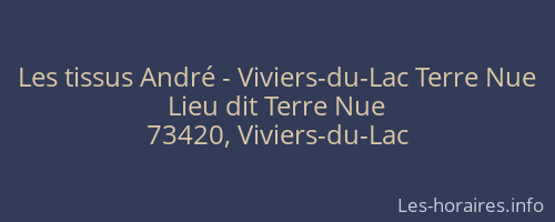 Les tissus André - Viviers-du-Lac Terre Nue