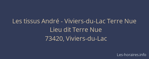 Les tissus André - Viviers-du-Lac Terre Nue