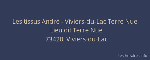 Les tissus Andr&eacute; - Viviers-du-Lac Terre Nue