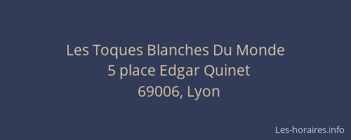 Les Toques Blanches Du Monde