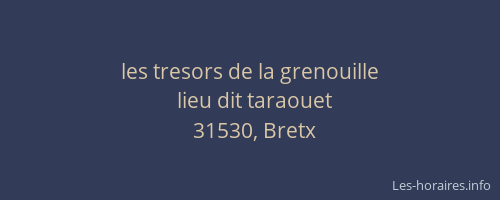 les tresors de la grenouille