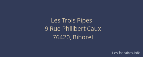 Les Trois Pipes