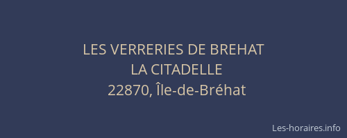 LES VERRERIES DE BREHAT