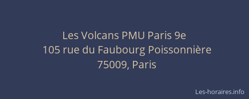Les Volcans PMU Paris 9e
