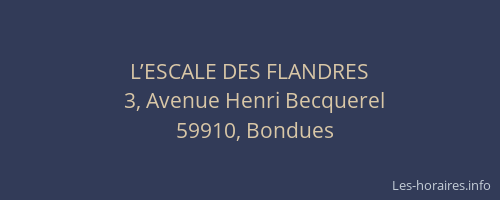 L’ESCALE DES FLANDRES