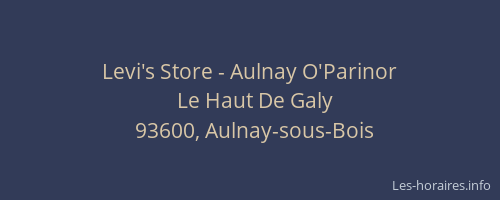 Levi's Store - Aulnay O'Parinor