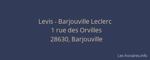 Levis - Barjouville Leclerc