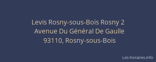 Levis Rosny-sous-Bois Rosny 2