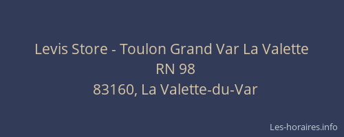 Levis Store - Toulon Grand Var La Valette